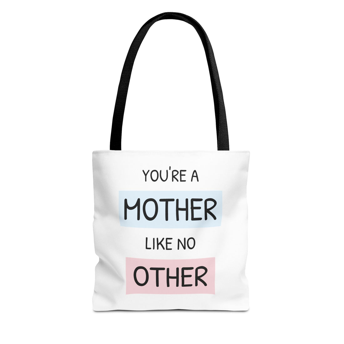 You're a mother like no other - Tote Bag