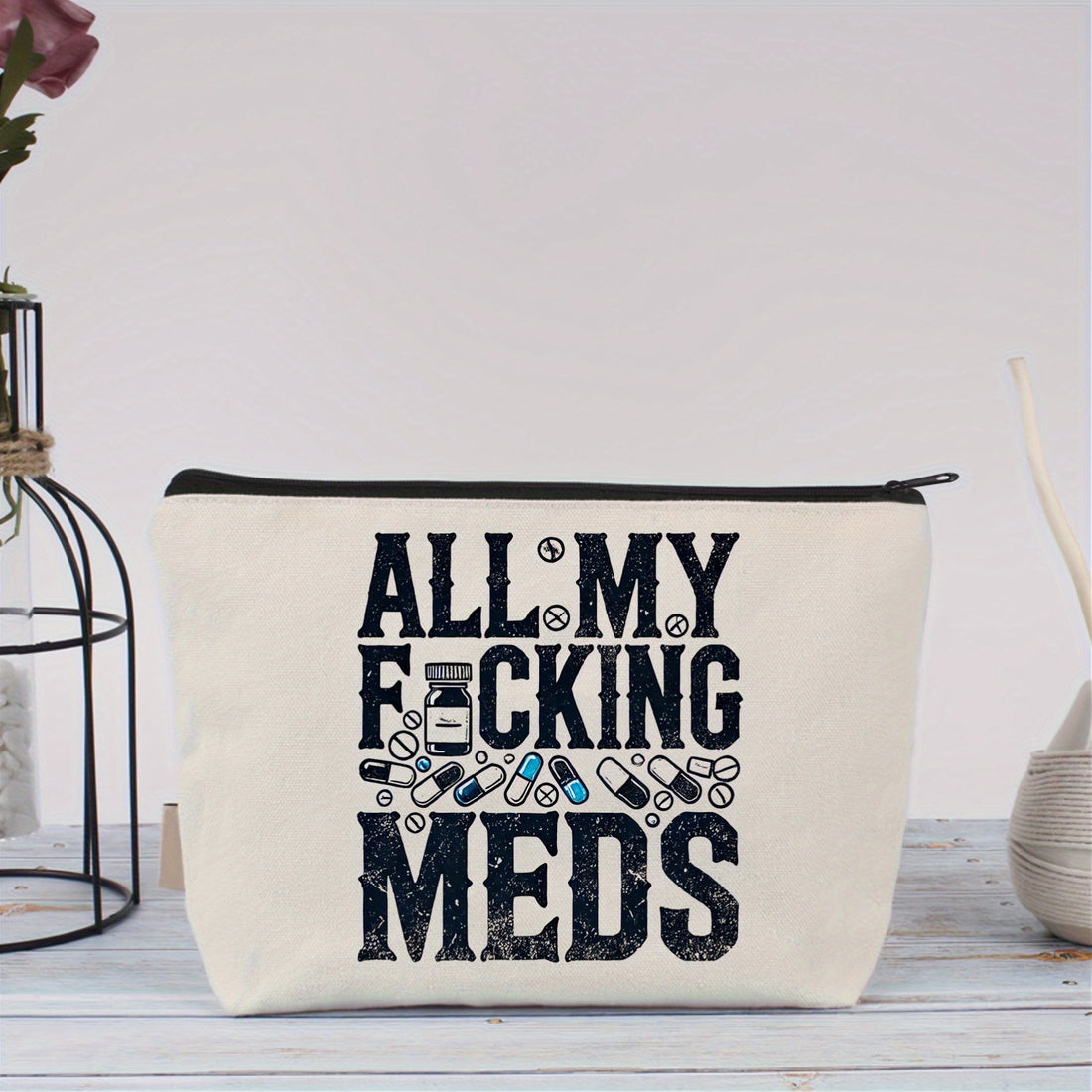 "All My Fucking Meds" Makeup Bag | Cute & Functiona